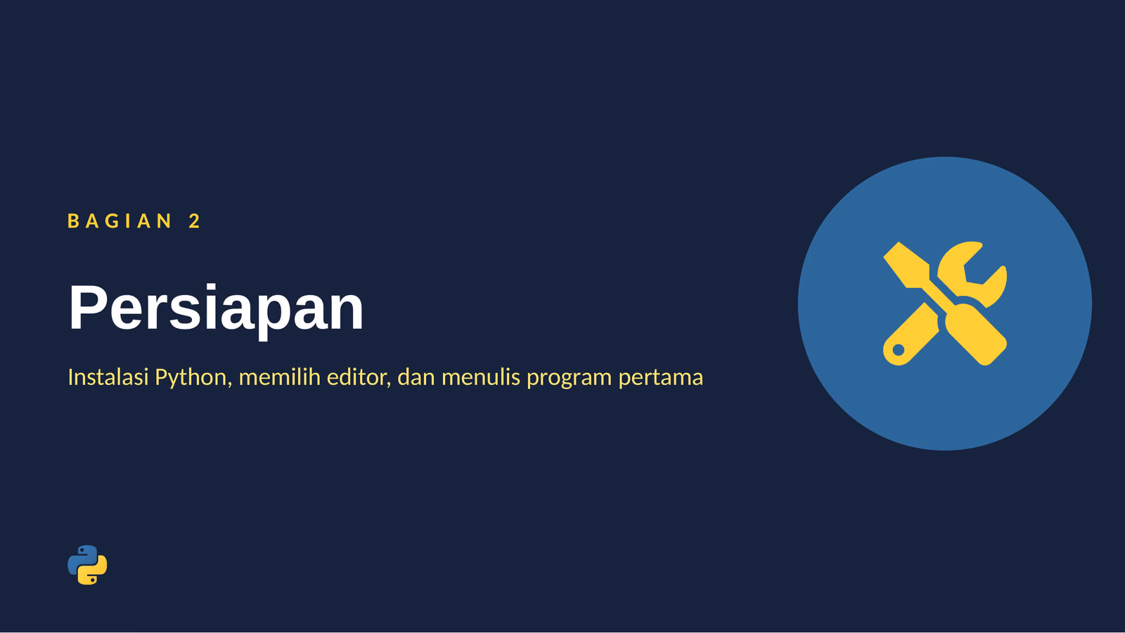 Persiapan dan Program Pertama, slide 1 dari 3