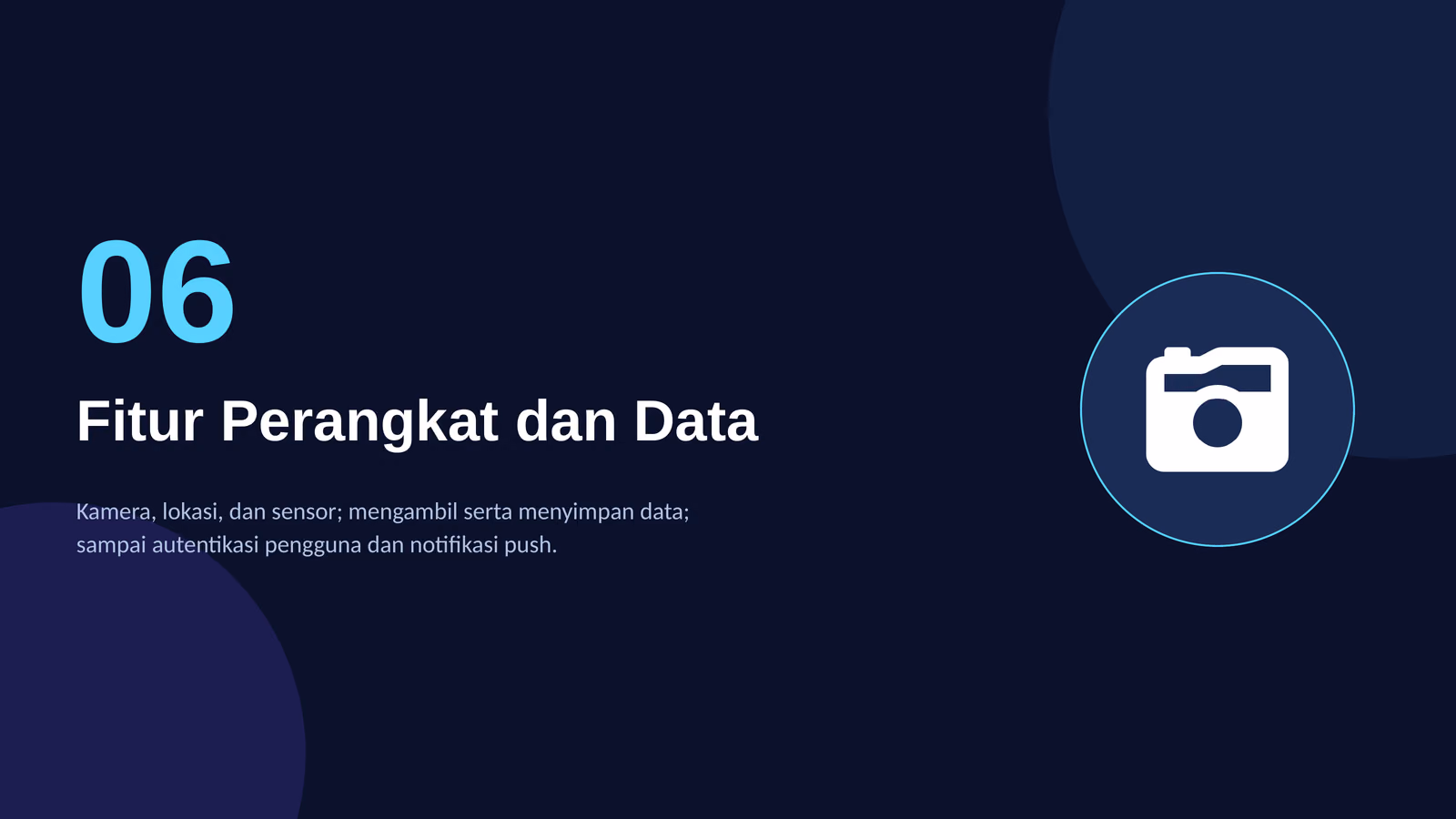 Akses Fitur Perangkat, Integrasi API, dan Penyimpanan Data, slide 1 dari 7